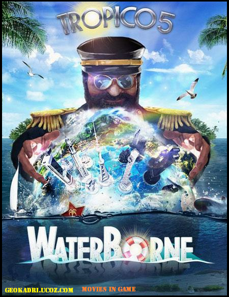 Tropico 5: Waterborne (2015/RUS/ENG/Repack)
