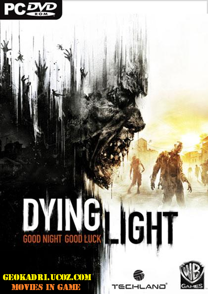Dying Light Ultimate Edition (2015/RUS/ENG/Repack)